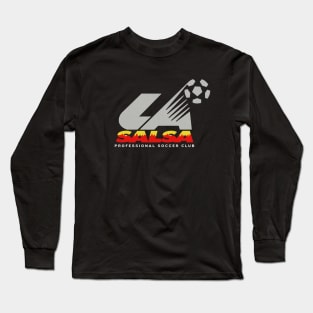 Defunct LA Salsa Soccer 1994 Long Sleeve T-Shirt